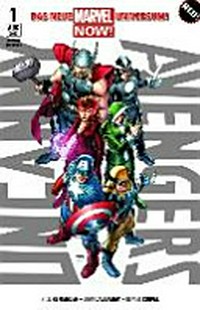 Uncanny Avengers - Marvel Now! 01: Neue Einigkeit