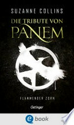 Die Tribute von Panem 3: Flammender Zorn