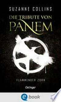 Die Tribute von Panem 3: Flammender Zorn
