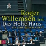Roger Willemsen liest "Das Hohe Haus" ein Jahr im Parlament