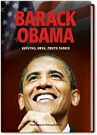 Barack Obama: Aufstieg, Krise, zweite Chance