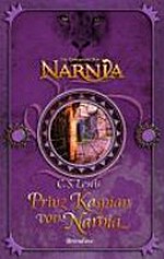 ¬Die¬ Chroniken von Narnia 4: Prinz Kaspian von Narnia