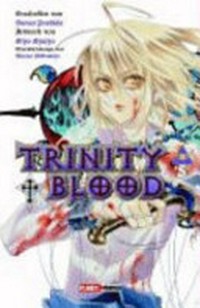 Trinity Blood 05 ab 14 Jahre