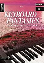 Keyboard fantasies: bezaubernd-romantische Stücke für Keyboard - leicht arrangiert