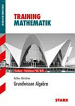 Grundwissen Algebra [Vorkurs, Vorklase FOS/BOS]