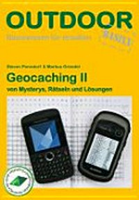 Geocaching 2: Von Mysterys, Rätseln und Lösungen