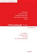 Medienpädagogik Praxis Handbuch: Grundlagen, Anregungen und Konzepte für Aktive Medienarbeit.