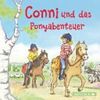 Conni und das Ponyabenteuer Ab 6 Jahren