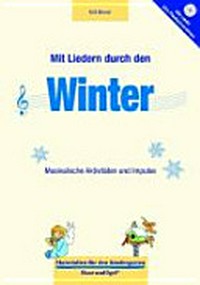 Mit Liedern durch den Winter: musikalische Aktivitäten und Impulse