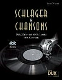 Schlager & Chansons der 20er- bis 40er-Jahre: für Klavier
