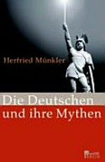 ¬Die¬ Deutschen und ihre Mythen