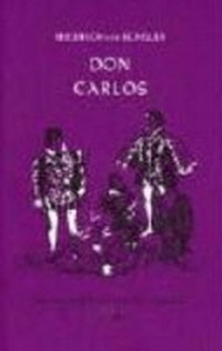 Don Carlos: ein dramatisches Gedicht
