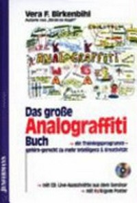 ¬Das¬ große Analograffiti-Buch: ein Trainings-Programm ; gehirn-gerecht zu mehr Intelligenz & Kreativität