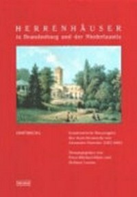 Herrenhäuser in Brandenburg und der Niederlausitz Band 2 Katalog: kommentierte Neuausgabe des Ansichtenwerks von Alexander Duncker (1857 - 1883)