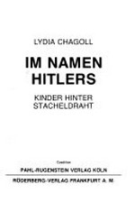 Im Namen Hitlers: Kinder hinter Stacheldraht