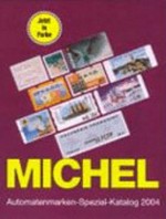 Michel Automatenmarken-Spezial-Katalog 2004: Ganze Welt ; [jetzt 61 Länder in Farbe]