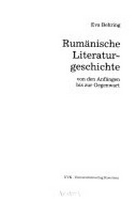 Rumänische Literaturgeschichte: von den Anfängen bis zur Gegenwart