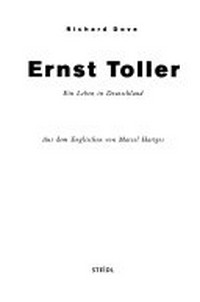 Ernst Toller: ein Leben in Deutschland