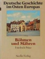 Deutsche Geschichte im Osten Europas: Böhmen und Mähren