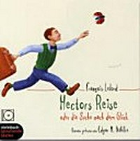Hectors Reise oder die Suche nach dem Glück