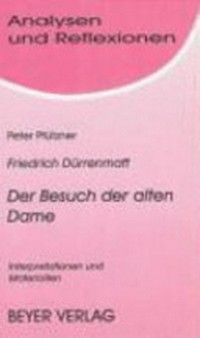 Friedrich Dürrenmatt, Der Besuch der alten Dame: Interpretationen und Materialien