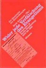 Wider jede Verfälschung des Evangeliums: Gemeinden in Berlin-Brandenburg 1933 bis 1945 ; zur Geschichte des Kirchenkampfes
