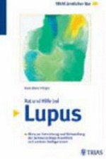 Rat und Hilfe bei Lupus: alles zur Entstehung und Behandlung der Schmetterlings-Krankheit und anderer Kollagenosen