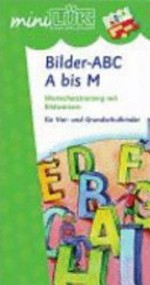 Bilder-ABC A bis M Ab 5 Jahren: Wortschatztraining mit Bildwörtern ; für Vor- und Grundschulkinder