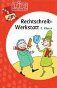 Rechtschreib-Werkstatt: Deutsch 2. Klasse