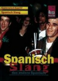 Spanisch Slang: das andere Spanisch