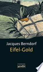 Eifel-Gold: Kriminalroman