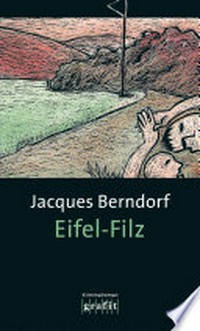 Eifel-Filz: Kriminalroman