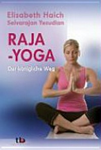 Raja-Yoga: der königliche Weg