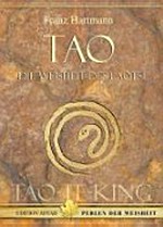 TAO Die Weisheit des Laotse: Tao-Te-King