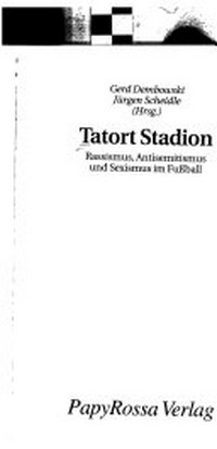 Tatort Stadion: Rassismus, Antisemitismus und Sexismus im Fussball
