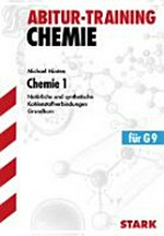 Chemie 1 - Grundkurs: Natürliche und synthetische Kohlenstoffverbindungen ; Grundlagen und Aufgaben mit Lösungen