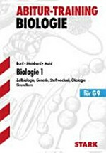 Biologie 1 - Grundkurs: Zellbiologie, Genetik, Stoffwechsel, Ökologie