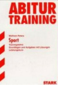 Sport: Trainingslehre : Grundlagen und Aufgaben mit Lösungen ; Leistung