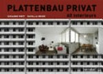 Plattenbau privat: 60 Interieurs