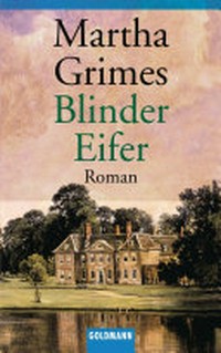 Blinder Eifer: Roman