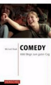 Comedy: 1000 Wege zum guten Gag
