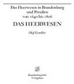 Das Heerwesen in Brandenburg und Preußen von 1640 bis 1806: Das Heerwesen