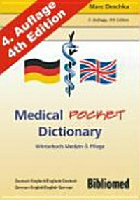 Medical Pocket Dictionary : Wörterbuch Medizin & Pflege: Deutsch-Englisch/Englisch-Deutsch; German-English/English-German