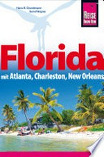Florida: mit Atlanta, Charleston, New Orleans