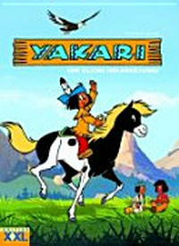 Yakari 4-7 Jahre: der kleine Indianerjunge