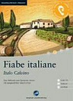 Fiabe italiane: das Hörbuch zum Sprachen lernen mit ausgewählten Kurzgeschichten