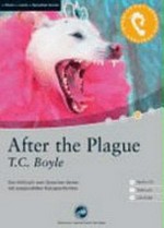 After the Plague. T. C. Boyle: das Hörbuch zum Sprachen lernen mit ausgewählten Kurzgeschichten