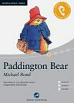 Paddington Bear: das Hörbuch zum Sprachen lernen ; ausgewählte Geschichten