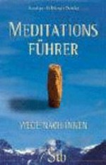 Meditations-Führer: finden Sie die für Sie richtige Meditations-Methode