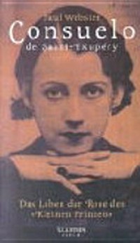 Consuelo de Saint-Exupéry: das Leben der Rose des "Kleinen Prinzen"